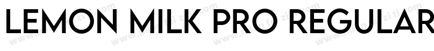 LEMON MILK Pro Regular字体转换